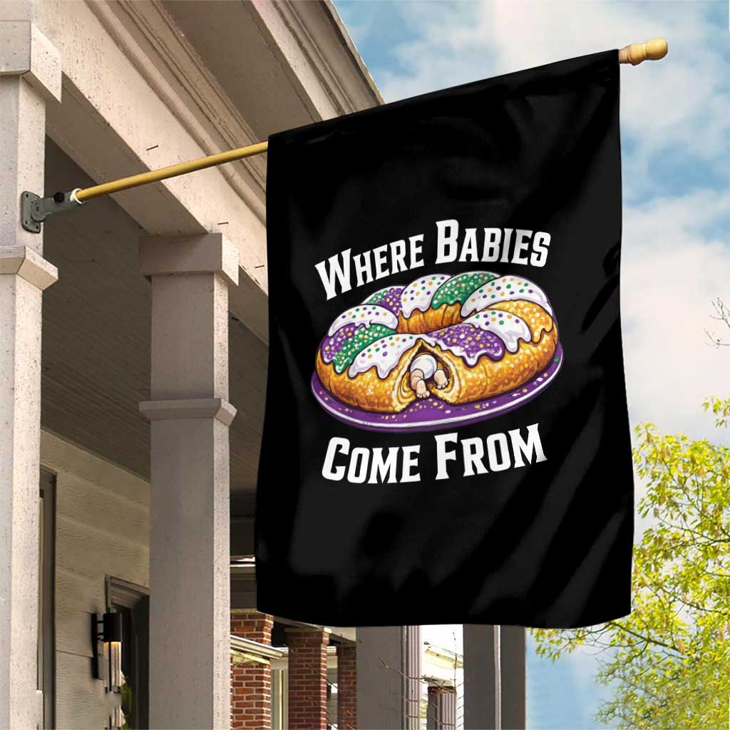 Funny Mardi Gras King Cake Garden Flag Where Babies Come From Louisiana Humor