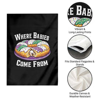 Funny Mardi Gras King Cake Garden Flag Where Babies Come From Louisiana Humor