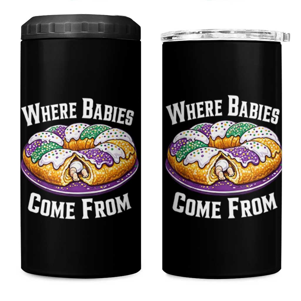 Funny Mardi Gras King Cake 4 in 1 Can Cooler Tumbler Where Babies Come From Louisiana Humor