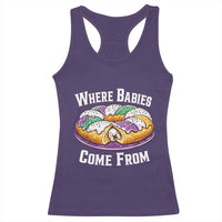 Funny Mardi Gras King Cake Racerback Tank Top Where Babies Come From Louisiana Humor