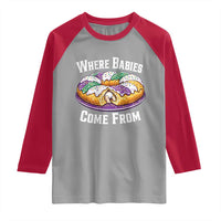 Funny Mardi Gras King Cake Raglan Shirt Where Babies Come From Louisiana Humor