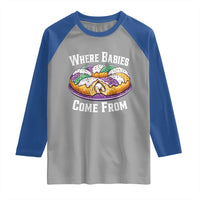 Funny Mardi Gras King Cake Raglan Shirt Where Babies Come From Louisiana Humor