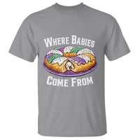 Funny Mardi Gras King Cake T Shirt Where Babies Come From Louisiana Humor