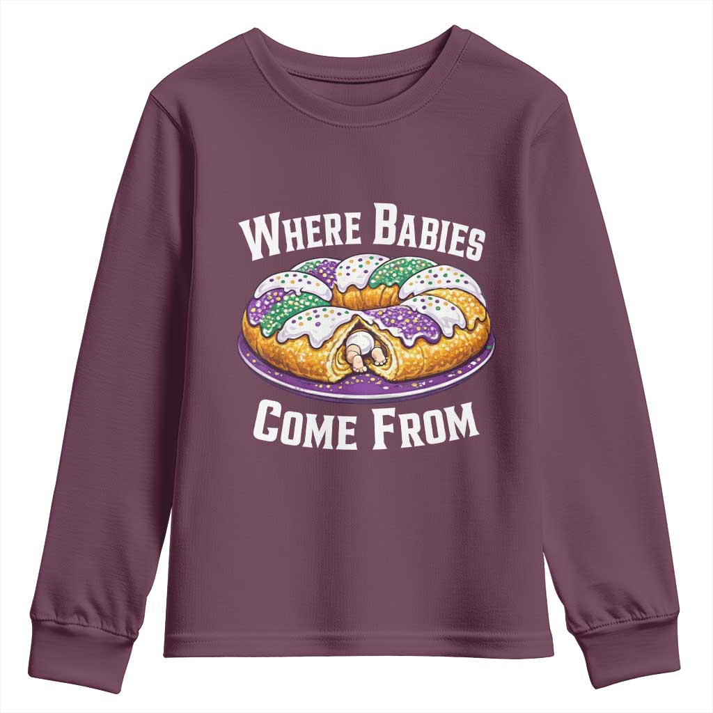 Funny Mardi Gras King Cake Youth Sweatshirt Where Babies Come From Louisiana Humor