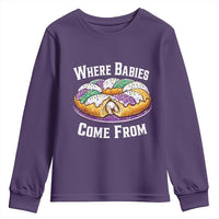 Funny Mardi Gras King Cake Youth Sweatshirt Where Babies Come From Louisiana Humor