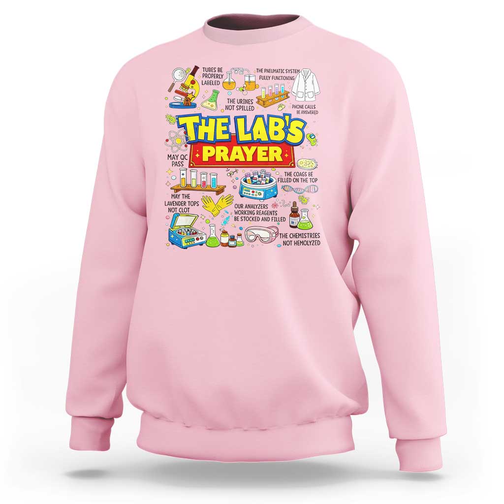 The Lab’s Prayer Funny Lab Week 2026 Sweatshirt Medical Laboratory Scientist Humor Gift for Lab Techs