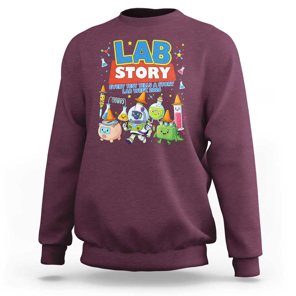 Lab Story Every Test Tells a Story Lab Week 2026 Sweatshirt Science Characters Lab Techs Medical Laboratory