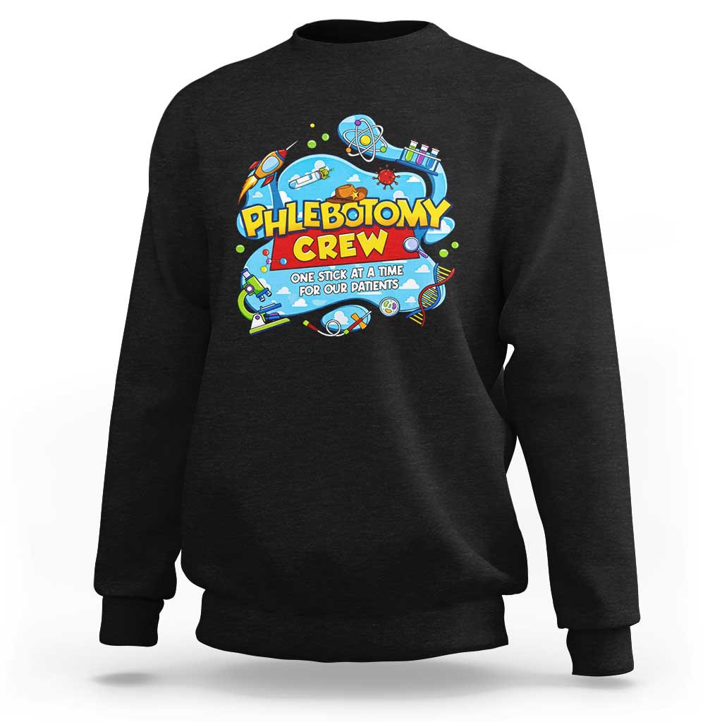 Phlebotomy Crew Lab Week 2026 Sweatshirt One Stick At A Time Funny Phlebotomist Healthcare Lab