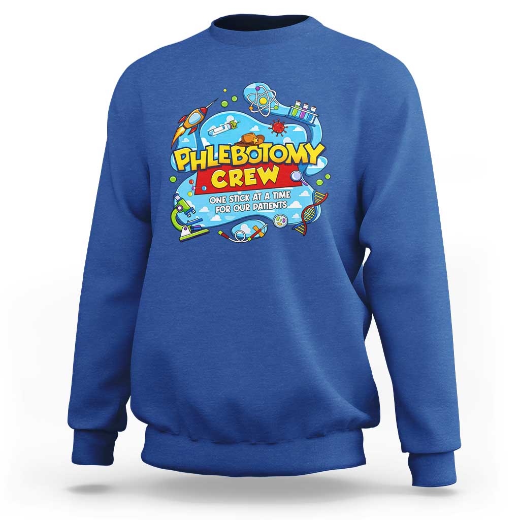 Phlebotomy Crew Lab Week 2026 Sweatshirt One Stick At A Time Funny Phlebotomist Healthcare Lab