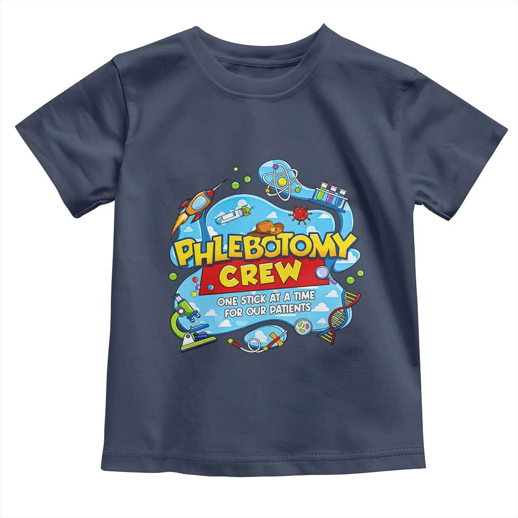 Phlebotomy Crew Lab Week 2026 Toddler T Shirt One Stick At A Time Funny Phlebotomist Healthcare Lab