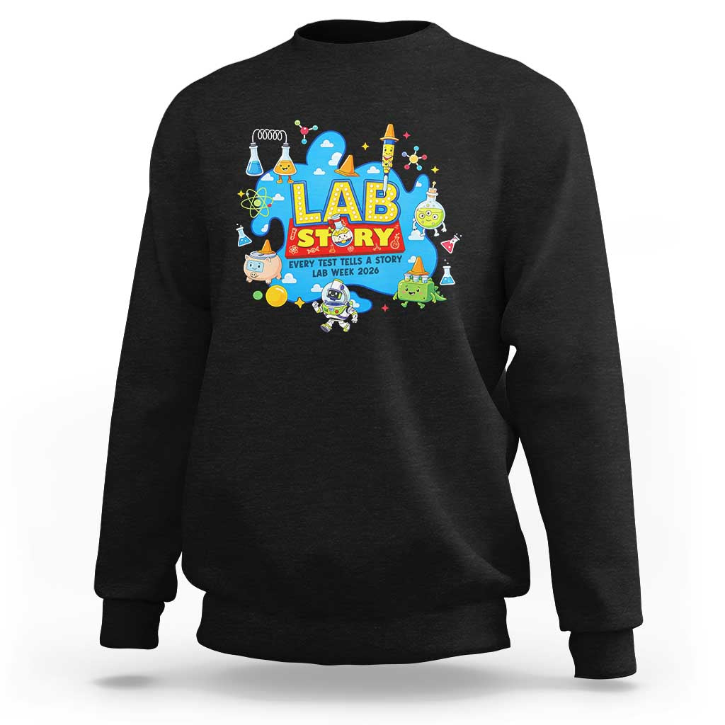 Lab Story Lab Week 2026 Celebration Sweatshirt Every Test Tells a Story Medical Lab Tech Appreciation Gift