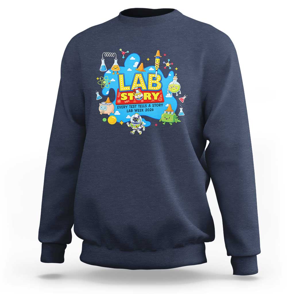 Lab Story Lab Week 2026 Celebration Sweatshirt Every Test Tells a Story Medical Lab Tech Appreciation Gift