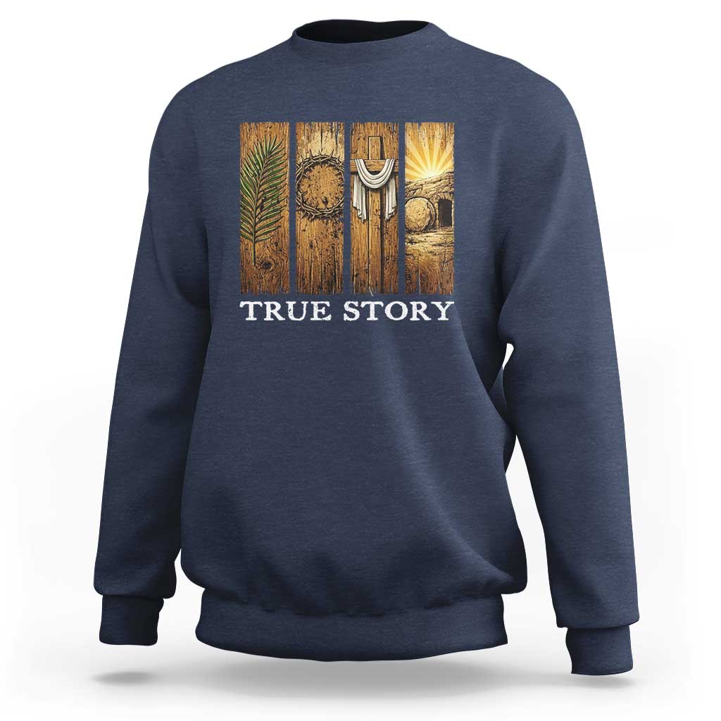 Christian Easter True Story Resurrection Scene Vintage Sweatshirt Faith Based Jesus Empty Tomb Gift for Believers