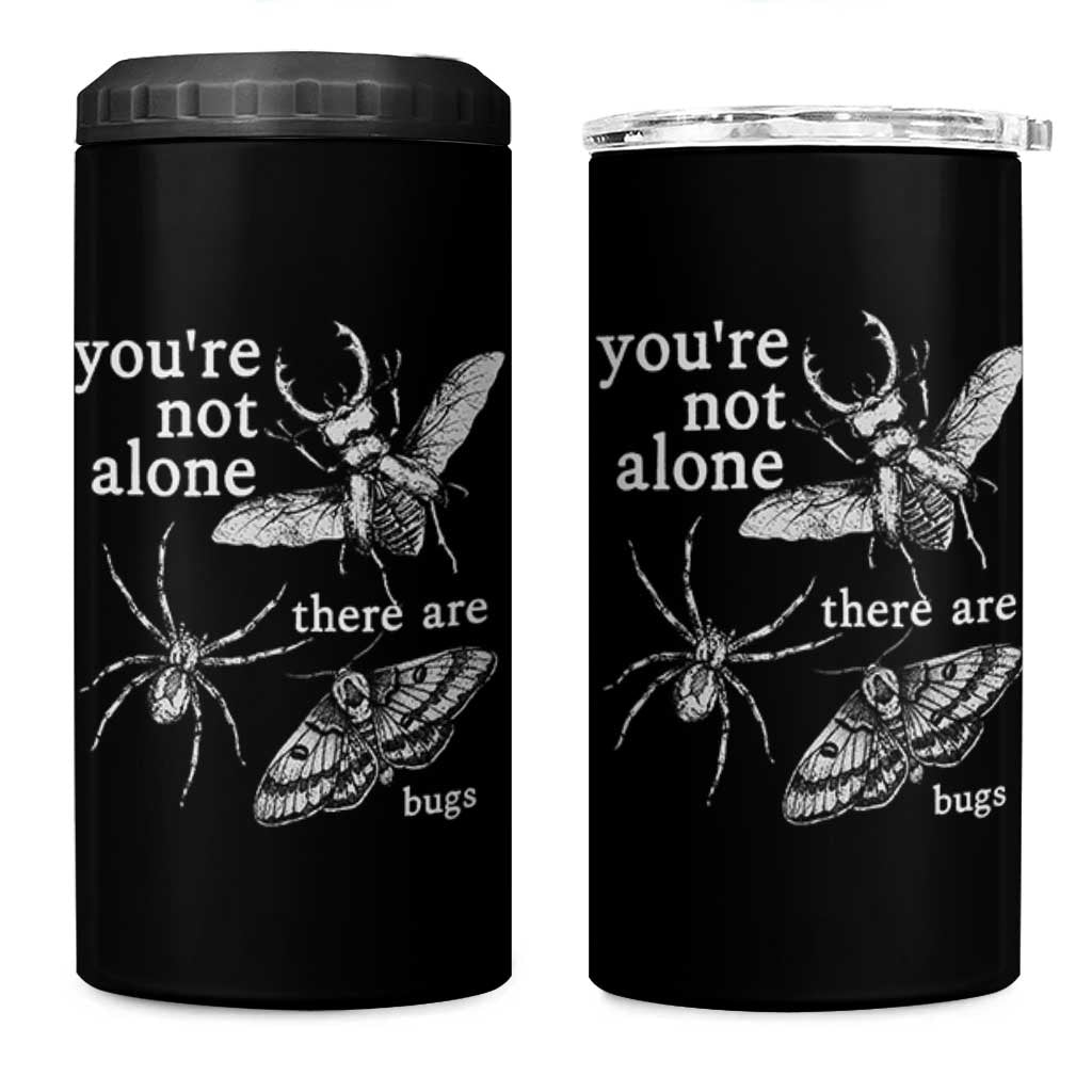 You Are Not Alone There Are Bugs Vintage Dark Academia 4 in 1 Can Cooler Tumbler Insect Entomology Humor Folk Indie Music Lover