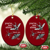 You Are Not Alone There Are Bugs Vintage Dark Academia Ceramic Ornament Insect Entomology Humor Folk Indie Music Lover