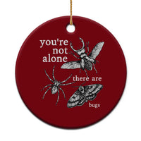 You Are Not Alone There Are Bugs Vintage Dark Academia Ceramic Ornament Insect Entomology Humor Folk Indie Music Lover