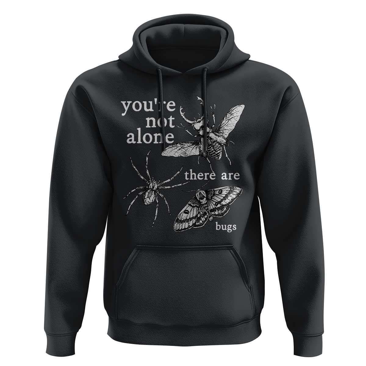 You Are Not Alone There Are Bugs Vintage Dark Academia Hoodie Insect Entomology Humor Folk Indie Music Lover