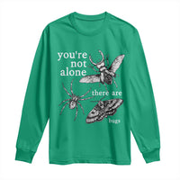 You Are Not Alone There Are Bugs Vintage Dark Academia Long Sleeve Shirt Insect Entomology Humor Folk Indie Music Lover