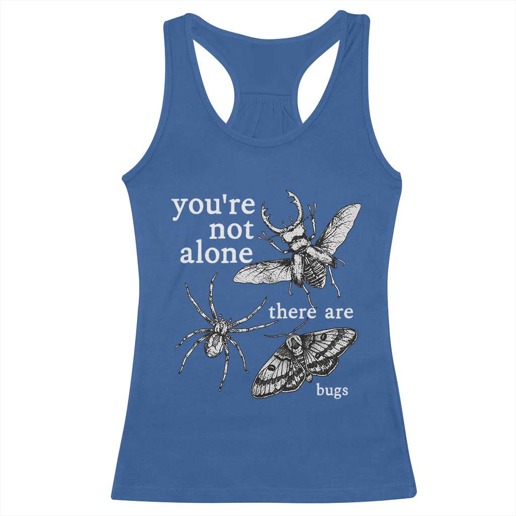 You Are Not Alone There Are Bugs Vintage Dark Academia Racerback Tank Top Insect Entomology Humor Folk Indie Music Lover
