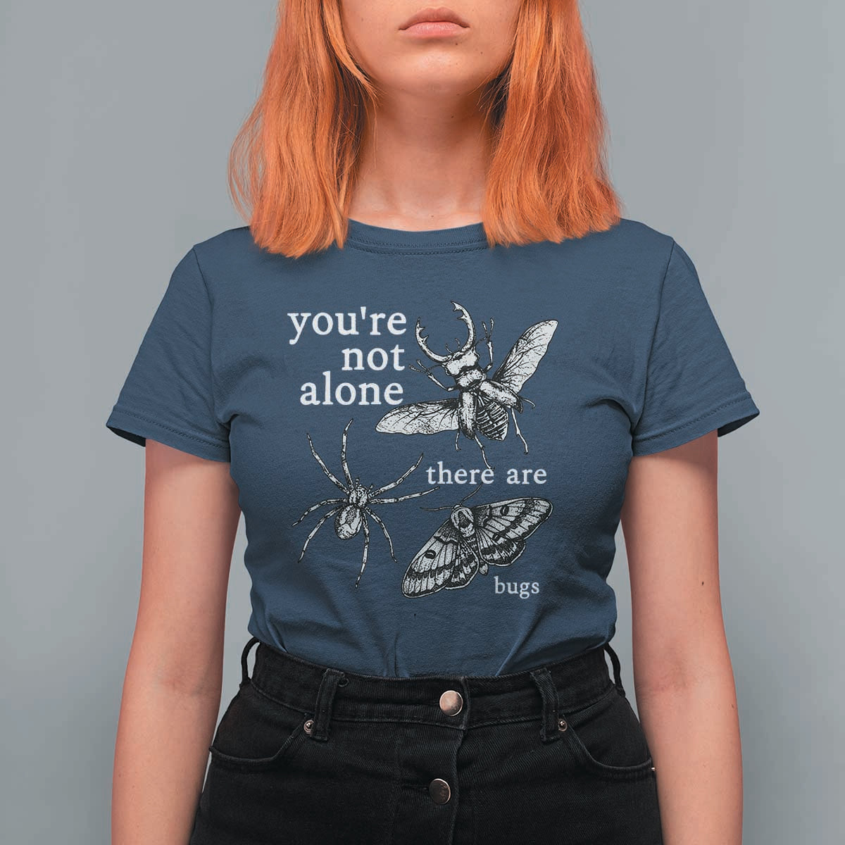 You Are Not Alone There Are Bugs Vintage Dark Academia T Shirt For Women Insect Entomology Humor Folk Indie Music Lover