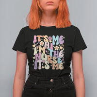Funny Nurse T Shirt For Women Funny Nurse It's Me Hi I'm The Nurse It's Me Nurrsing Groovy - Wonder Print Shop