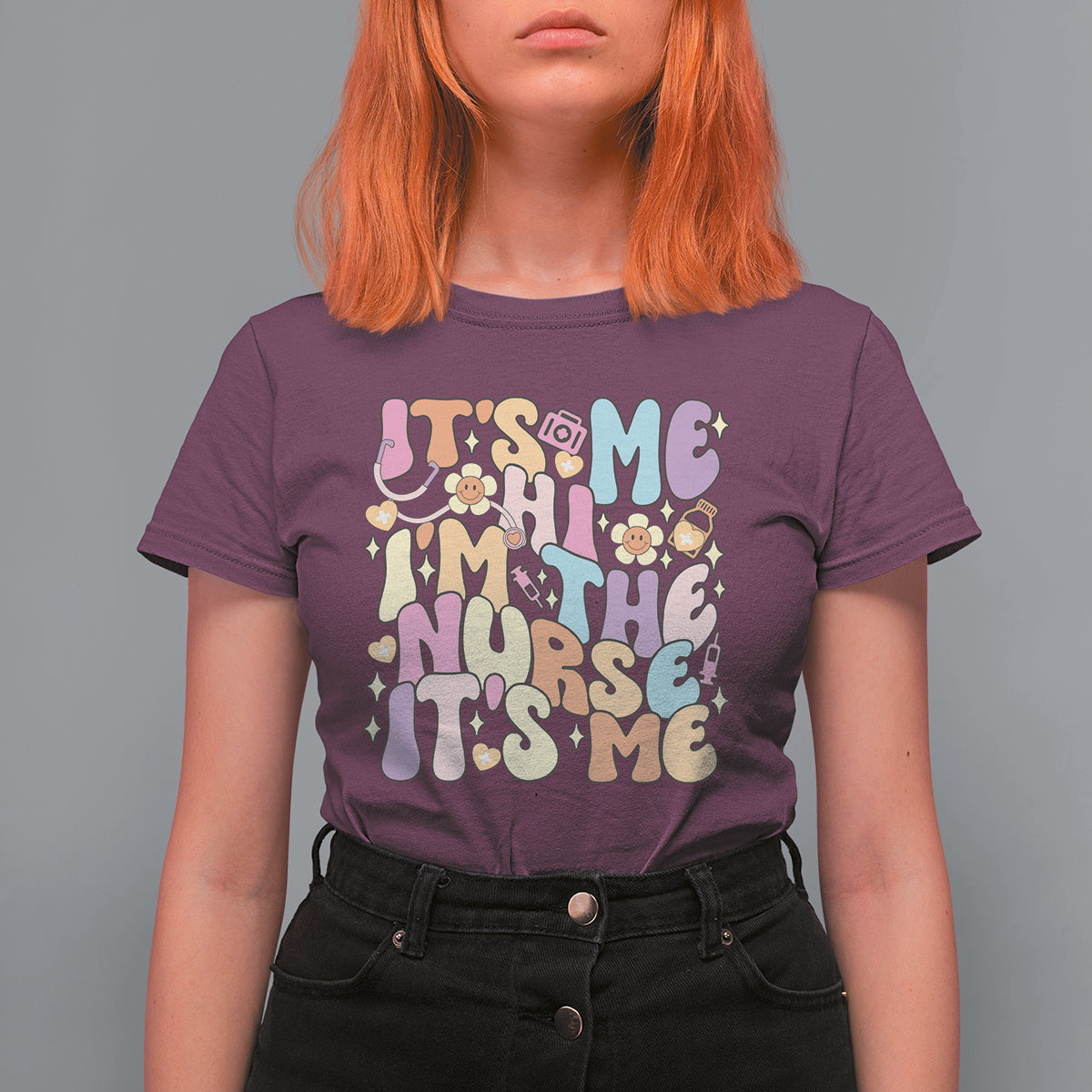Funny Nurse T Shirt For Women Funny Nurse It's Me Hi I'm The Nurse It's Me Nurrsing Groovy - Wonder Print Shop