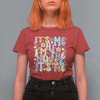 Funny Nurse T Shirt For Women Funny Nurse It's Me Hi I'm The Nurse It's Me Nurrsing Groovy - Wonder Print Shop