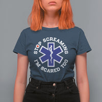 Funny Nurse T Shirt For Women Funny Nurse Stop Screaming I'm Scared Too Nursing Red Cross - Wonder Print Shop