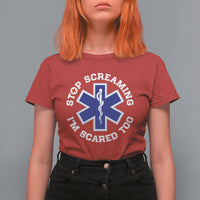 Funny Nurse T Shirt For Women Funny Nurse Stop Screaming I'm Scared Too Nursing Red Cross - Wonder Print Shop