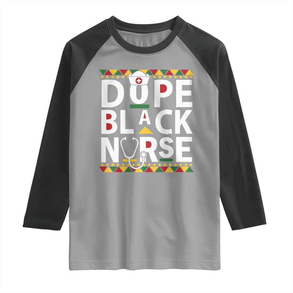 Dope Black Nurse Raglan Shirt Proud Afro Melanin RN