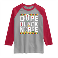 Dope Black Nurse Raglan Shirt Proud Afro Melanin RN