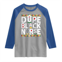 Dope Black Nurse Raglan Shirt Proud Afro Melanin RN