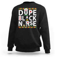 Funny Nurse Sweatshirt Dope Black Nurse Black Pride Proud Afro Melanin Nurse RN Nurse Appreciation Gift, Nurse Life - Wonder Print Shop