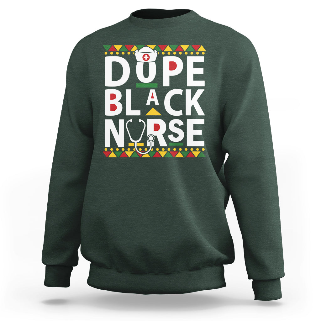 Funny Nurse Sweatshirt Dope Black Nurse Black Pride Proud Afro Melanin Nurse RN Nurse Appreciation Gift, Nurse Life - Wonder Print Shop