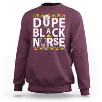 Funny Nurse Sweatshirt Dope Black Nurse Black Pride Proud Afro Melanin Nurse RN Nurse Appreciation Gift, Nurse Life - Wonder Print Shop