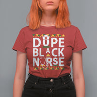 Funny Nurse T Shirt For Women Dope Black Nurse Black Pride Proud Afro Melanin Nurse RN Nurse Appreciation Gift, Nurse Life - Wonder Print Shop