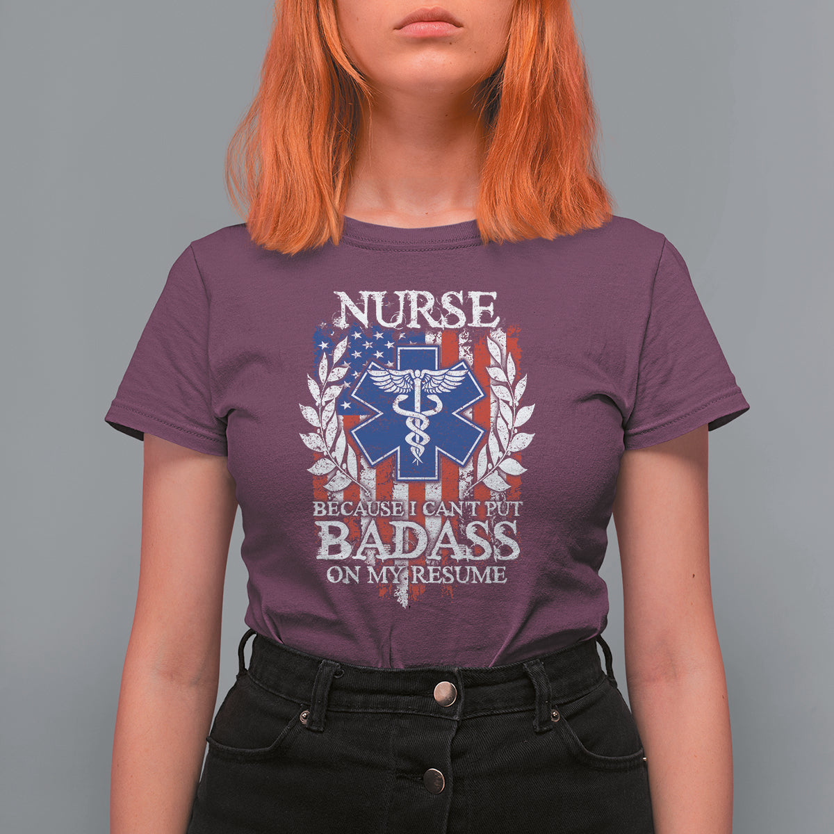 Funny Nurse T Shirt For Women Funny American Nurse Medicare Healthcare Nurse Appreciation Gift Nurse Because I Cant Put Badass On My Resume American Flag - Wonder Print Shop