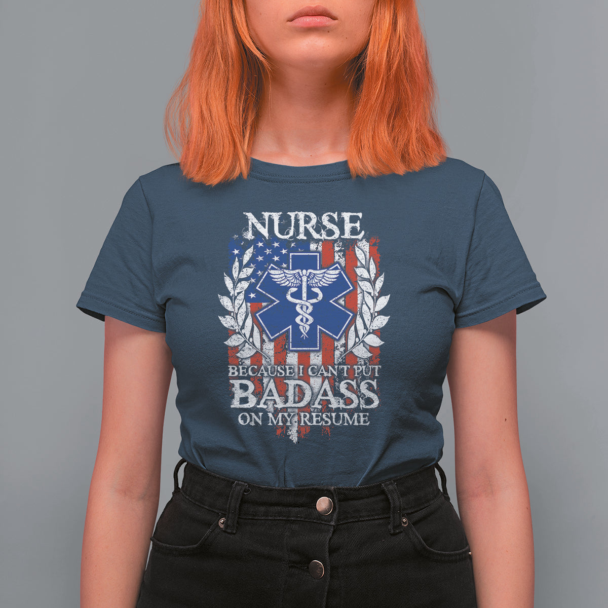 Funny Nurse T Shirt For Women Funny American Nurse Medicare Healthcare Nurse Appreciation Gift Nurse Because I Cant Put Badass On My Resume American Flag - Wonder Print Shop