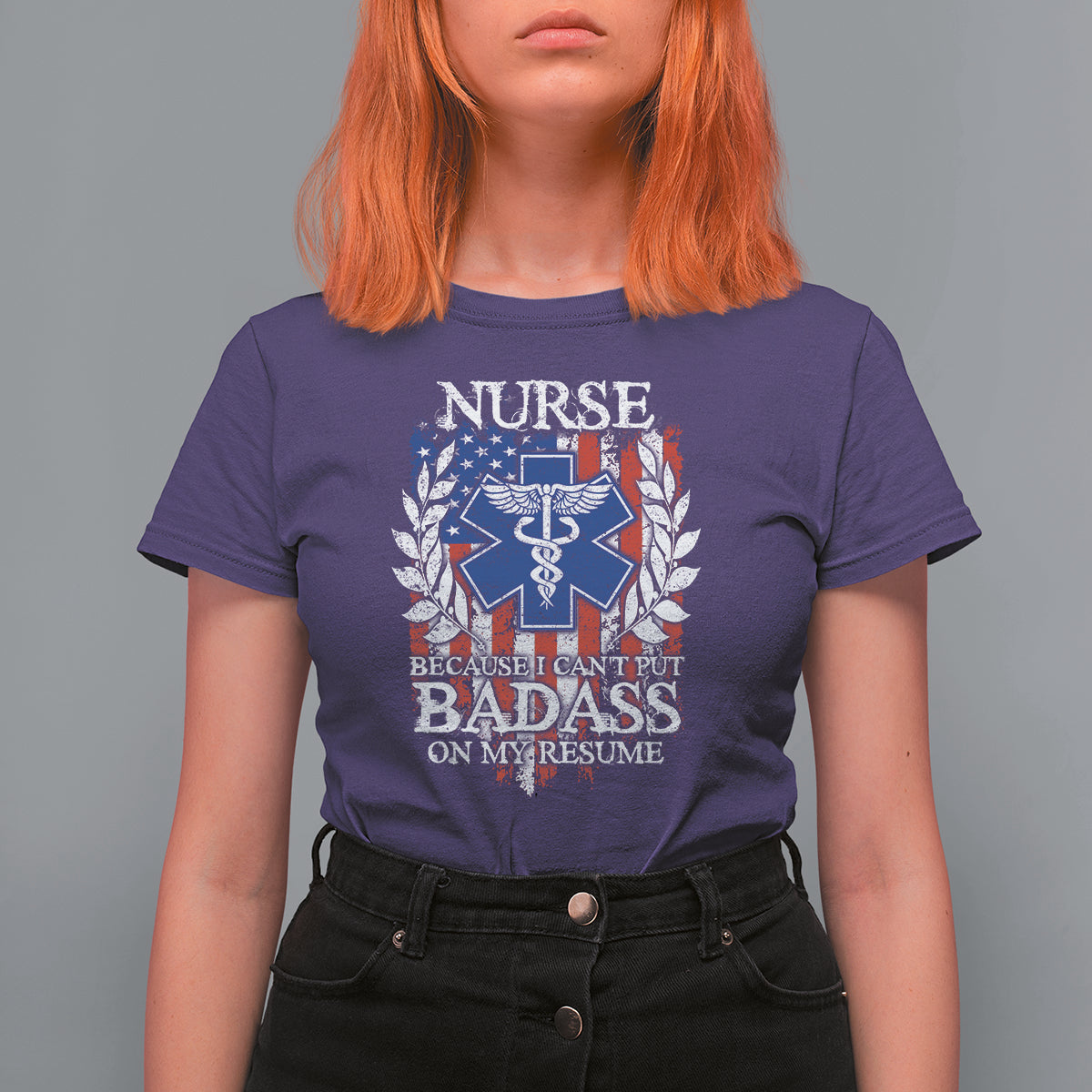 Funny Nurse T Shirt For Women Funny American Nurse Medicare Healthcare Nurse Appreciation Gift Nurse Because I Cant Put Badass On My Resume American Flag - Wonder Print Shop