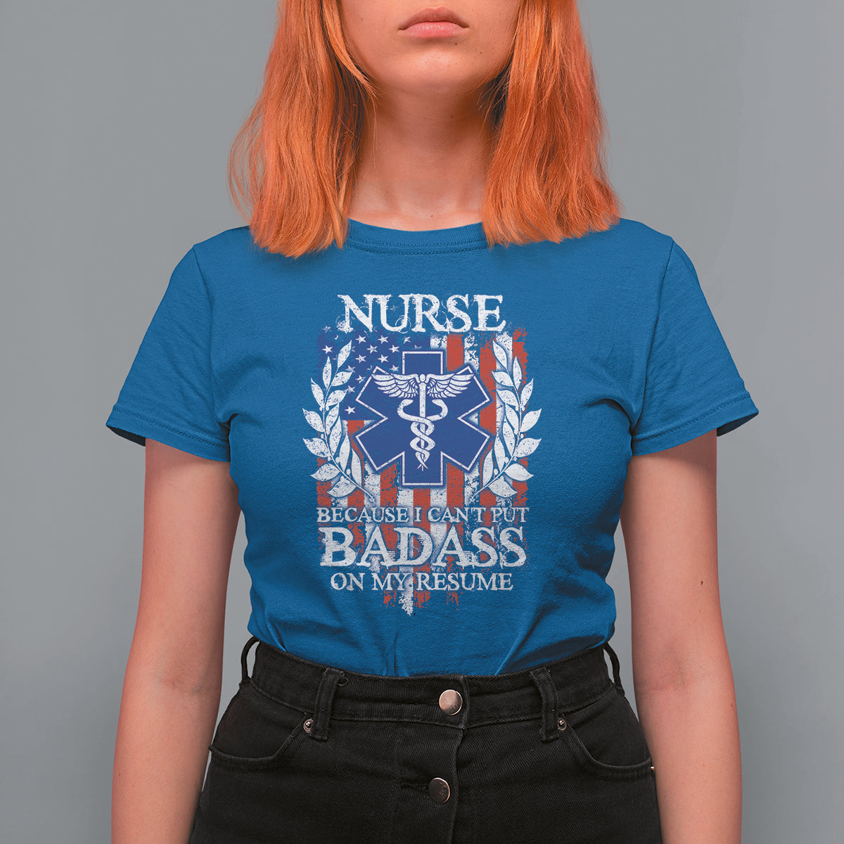 Funny Nurse T Shirt For Women Funny American Nurse Medicare Healthcare Nurse Appreciation Gift Nurse Because I Cant Put Badass On My Resume American Flag - Wonder Print Shop