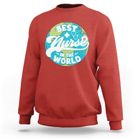 Funny Nurse Sweatshirt Proud Nurse Best Nurse In The World Nursing Nurse Appreciation in Nurse Week, Scrub Life, Nurse Life Gift for Work - Wonder Print Shop