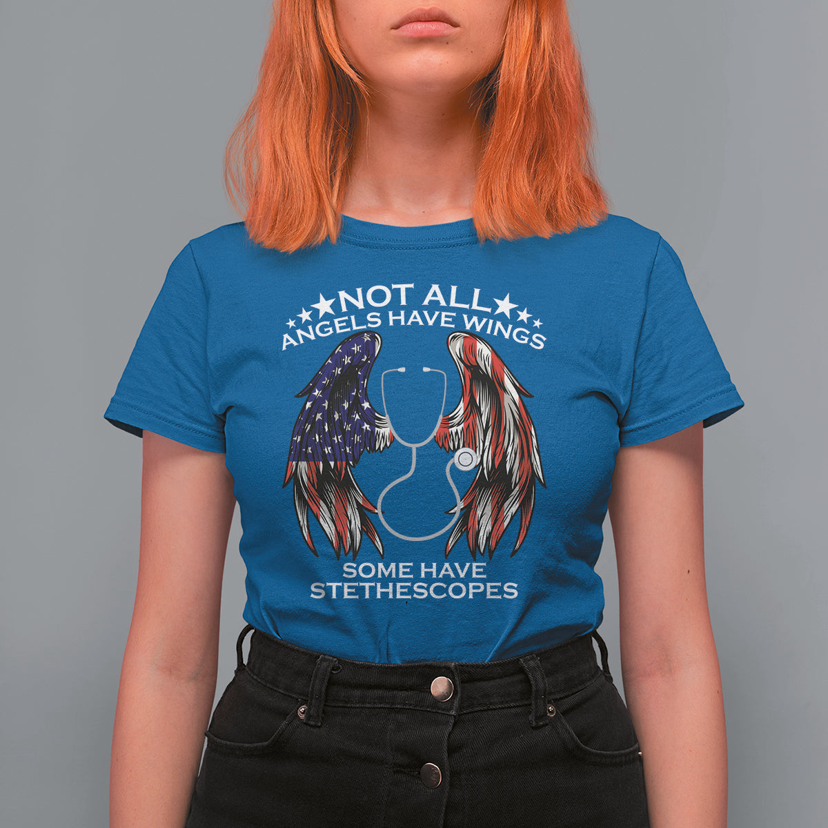 Funny Nurse T Shirt For Women Nurse Appreciation American Flag Angel Wings Not All Angels Have Wings Some Have Stethoscopes Nursing Nurse Life, Nurse Pride - Wonder Print Shop