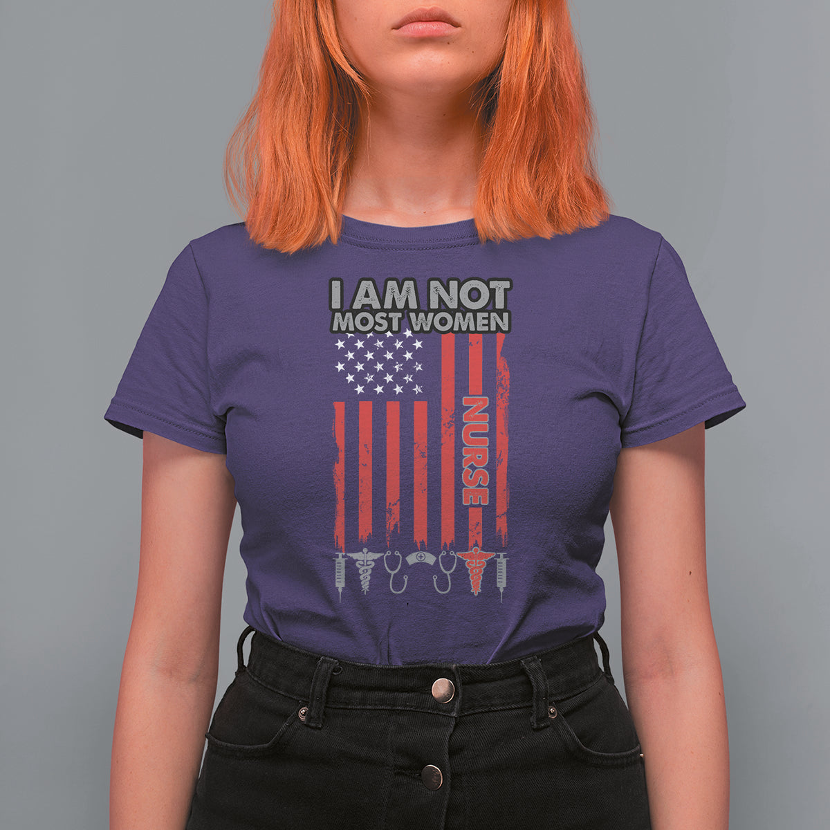 Funny Nurse T Shirt For Women American Flag Medical Caregivers I Am Not Most Women Nurse Pride Nurse Life Nurse Appreciation Gift for Nurse Week - Wonder Print Shop