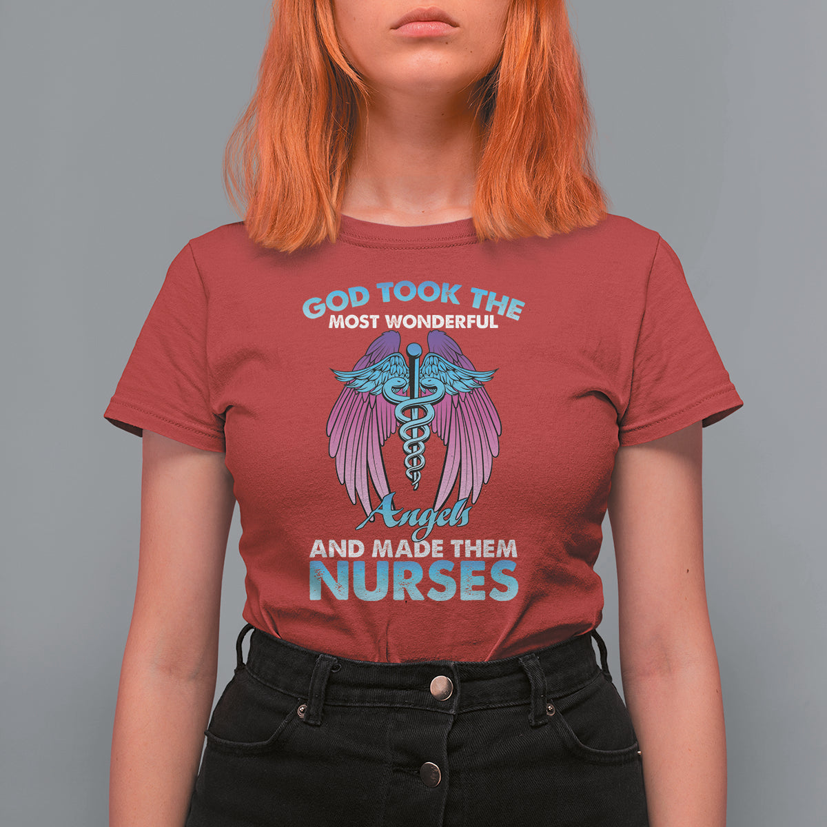 Funny Nurse T Shirt For Women Nurse Wings God Took The Most Wonderful Angels And Made Them Nurses Empowering Caregivers, Nurse Life Pride, Nurse Appreciation Gift for Nurse Week - Wonder Print Shop