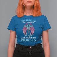 Funny Nurse T Shirt For Women Nurse Wings God Took The Most Wonderful Angels And Made Them Nurses Empowering Caregivers, Nurse Life Pride, Nurse Appreciation Gift for Nurse Week - Wonder Print Shop