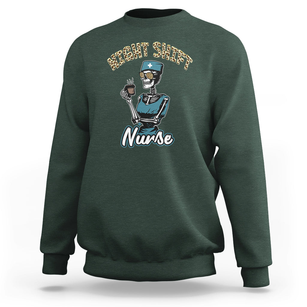 Funny Nurse Sweatshirt Funny Night Shift Nurse Skeleton Nurse Halloween RN Nurses Pride, Scrub Life, Nurse Life Pride, Nurse Appreciation Gift for Nurse Week - Wonder Print Shop