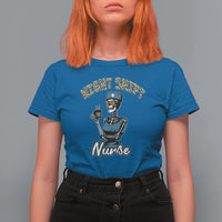 Funny Nurse T Shirt For Women Funny Night Shift Nurse Skeleton Nurse Halloween RN Nurses Pride, Scrub Life, Nurse Life Pride, Nurse Appreciation Gift for Nurse Week - Wonder Print Shop