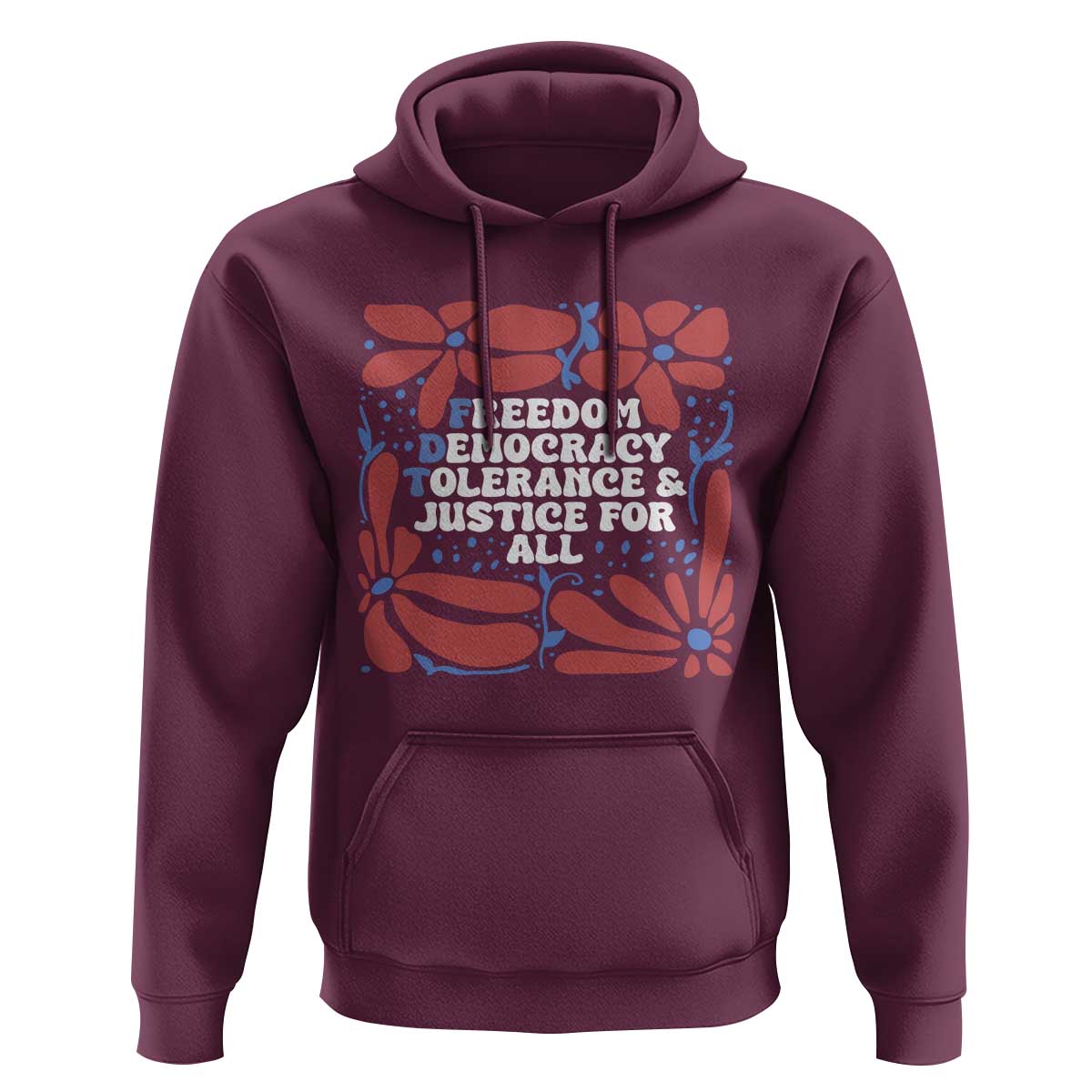 Subtle FDT Hoodie Freedom Democracy Tolerence and Justice For All