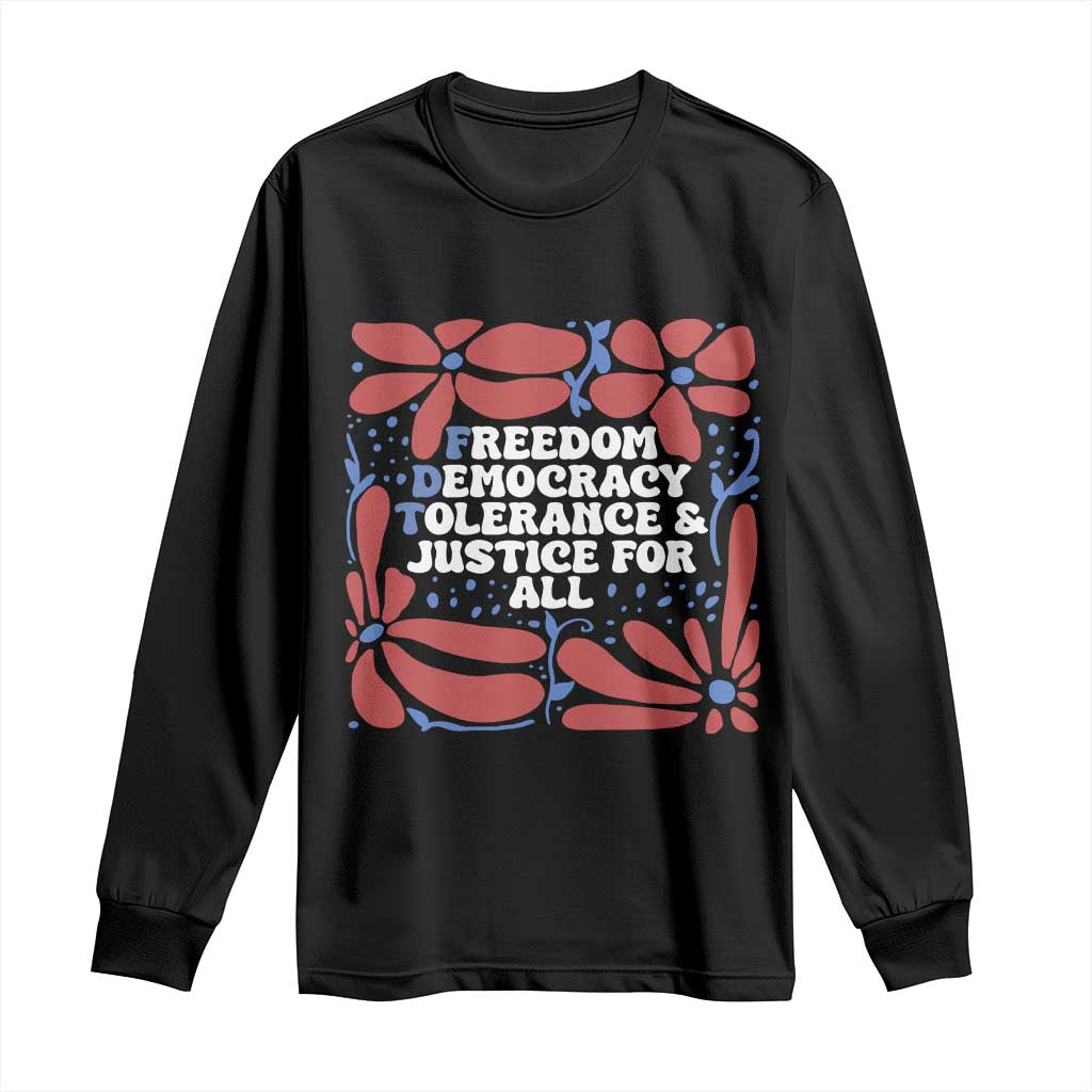 Subtle FDT Long Sleeve Shirt Freedom Democracy Tolerence and Justice For All