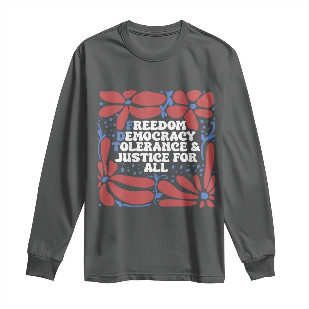Subtle FDT Long Sleeve Shirt Freedom Democracy Tolerence and Justice For All